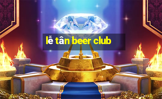 lễ tân beer club