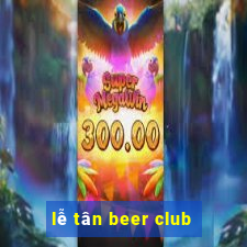 lễ tân beer club