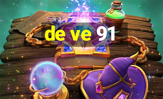 de ve 91