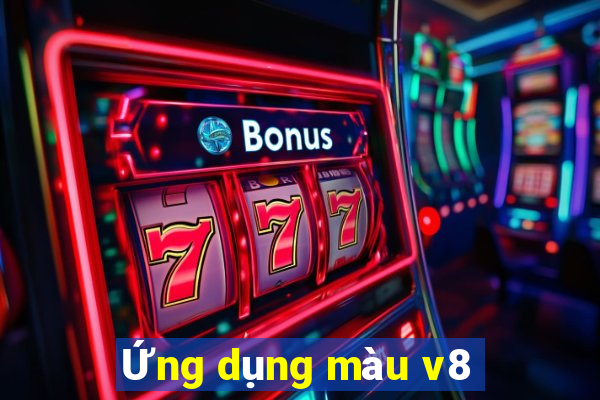 Ứng dụng màu v8