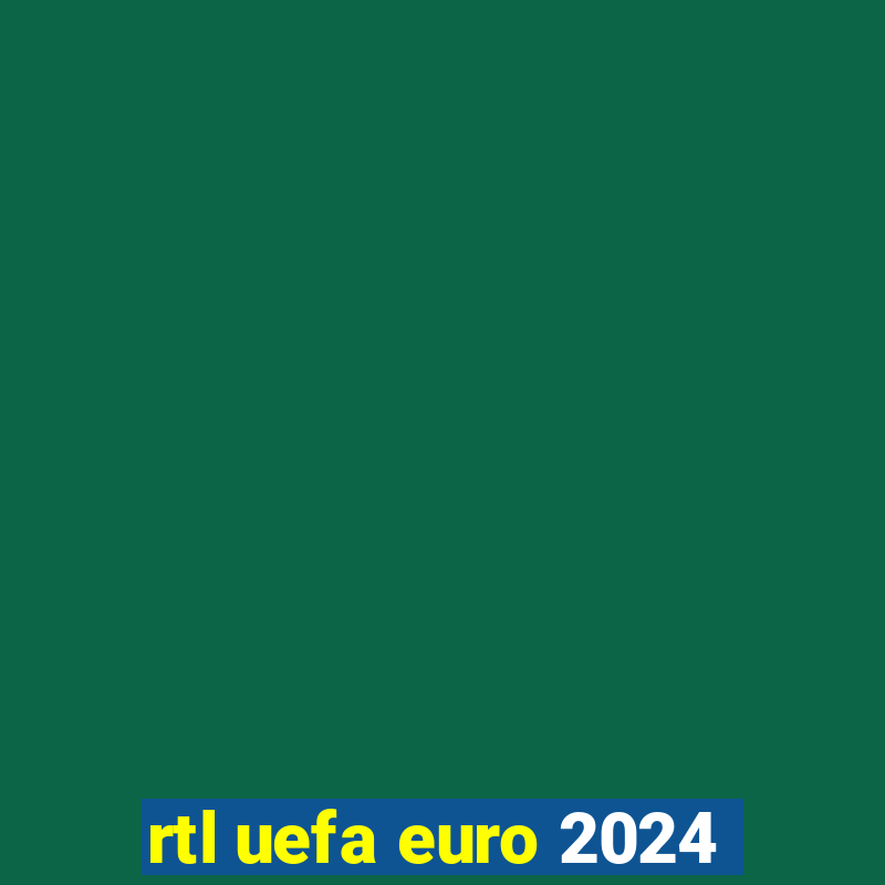 rtl uefa euro 2024