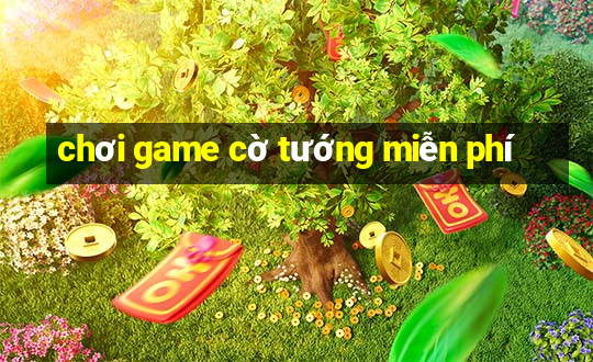 choi game co tuong mien phi