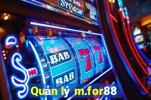 Quản lý m.for88