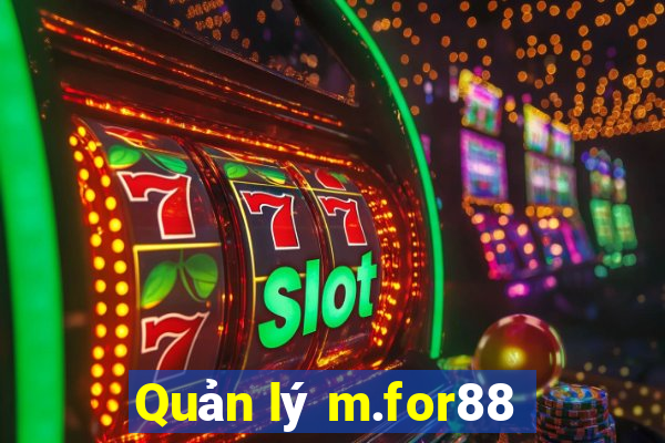 Quản lý m.for88