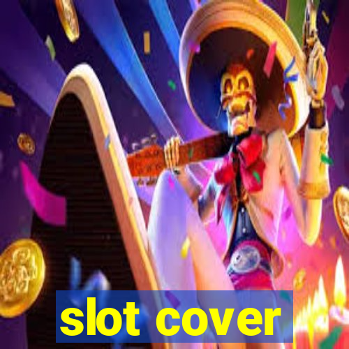 slot cover