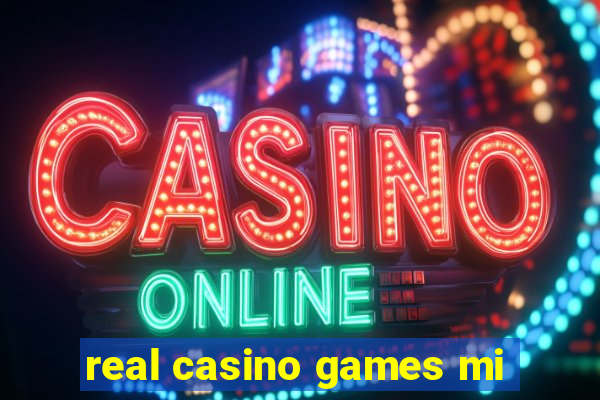 real casino games mi