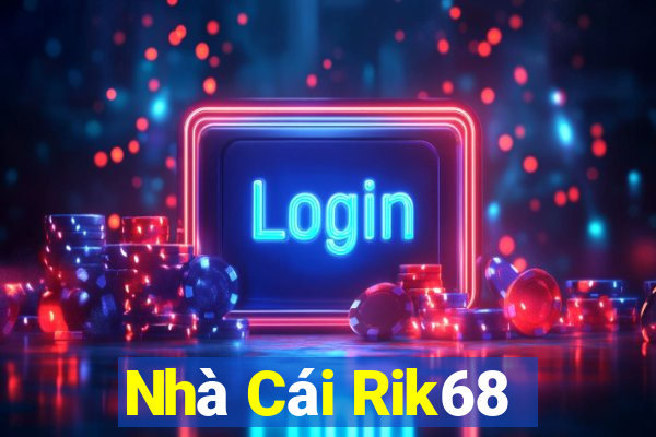 Nhà Cái Rik68