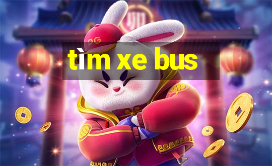 tìm xe bus