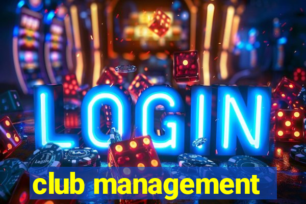 club management