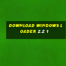 download windows loader 2.2 1