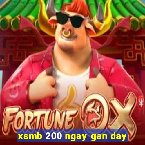 xsmb 200 ngay gan day