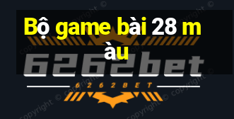 Bộ game bài 28 màu