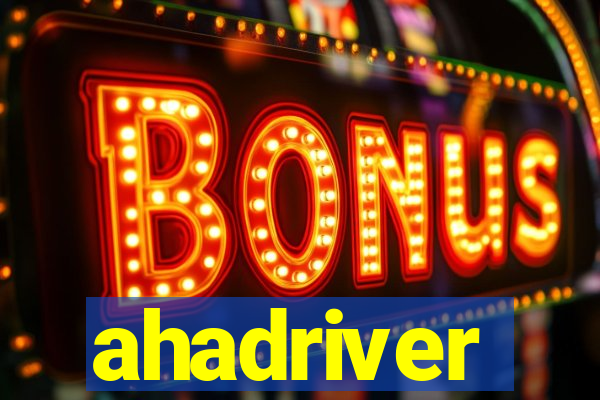 ahadriver