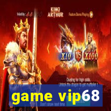 game vip68