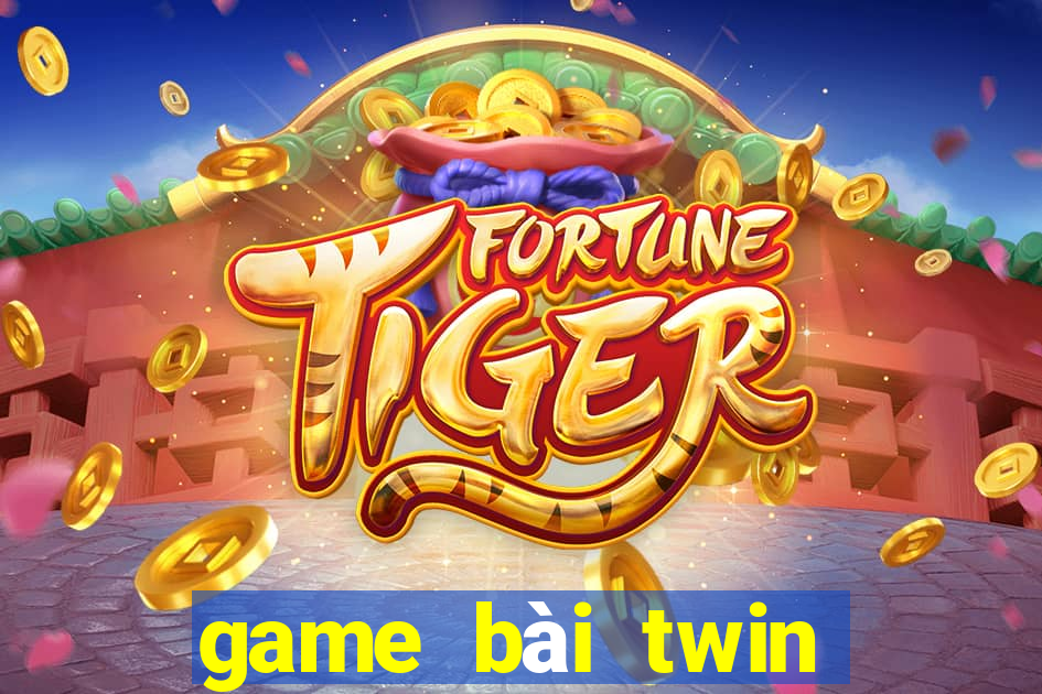 game bài twin vốn nhỏ