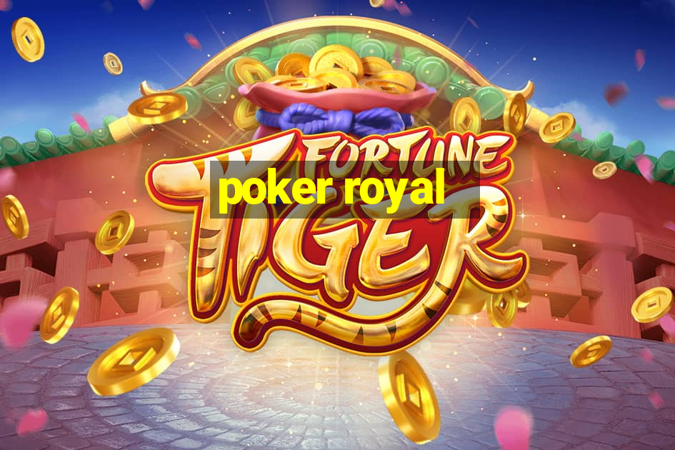 poker royal