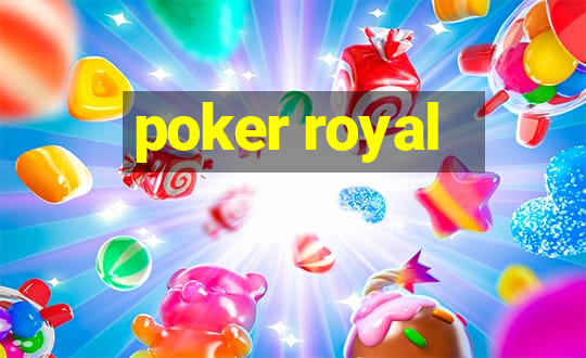 poker royal