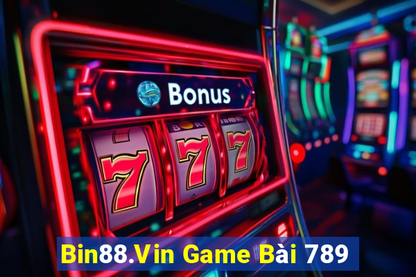 Bin88.Vin Game Bài 789