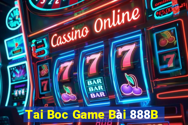 Tai Boc Game Bài 888B