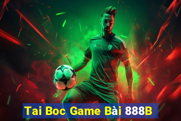 Tai Boc Game Bài 888B