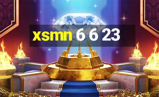 xsmn 6 6 23