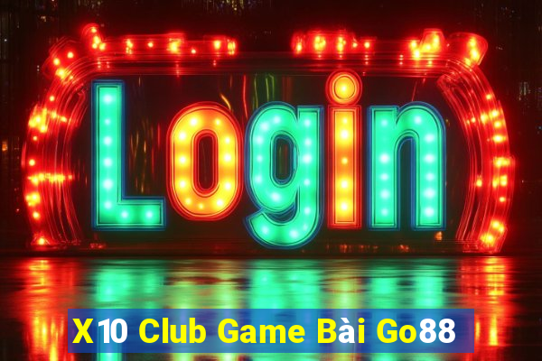 X10 Club Game Bài Go88