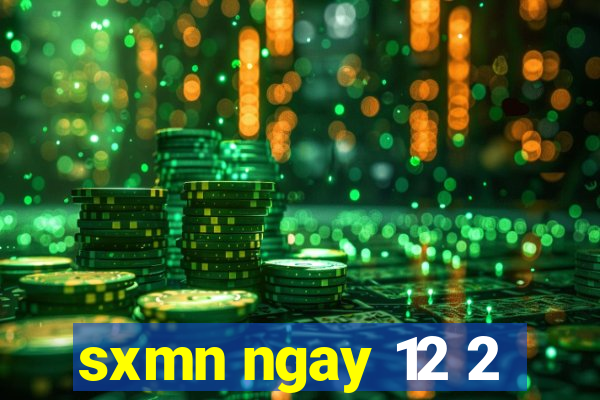 sxmn ngay 12 2