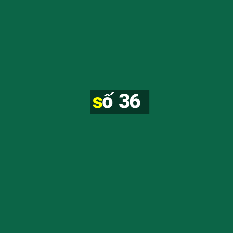 số 36