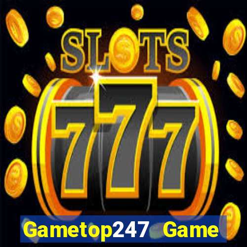 Gametop247 Game Bài Poker Online