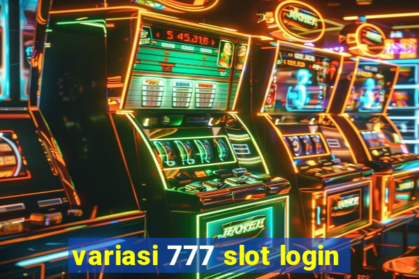 variasi 777 slot login