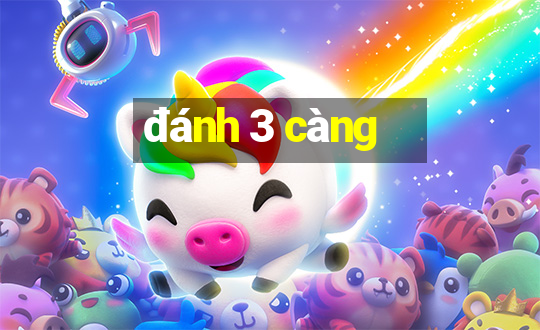 đánh 3 càng