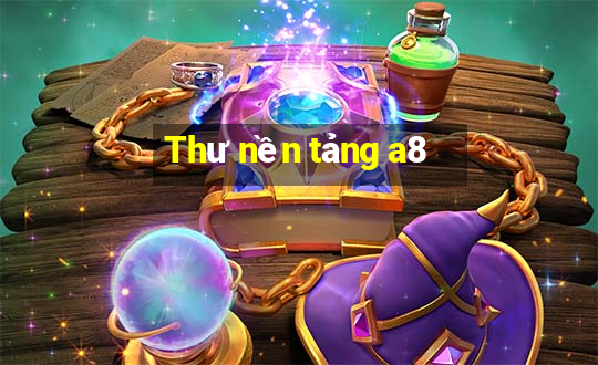 Thư nền tảng a8