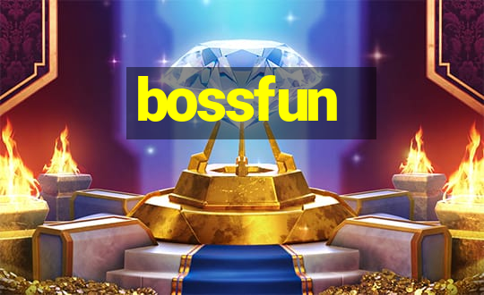 bossfun