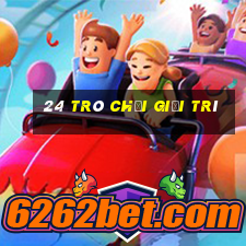 24 trò chơi giải trí