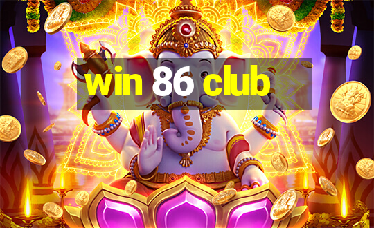 win 86 club