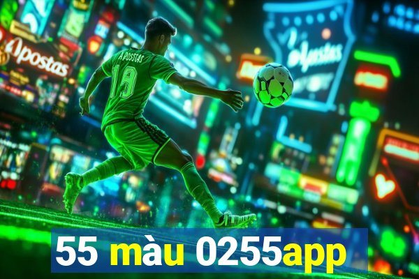 55 màu 0255app