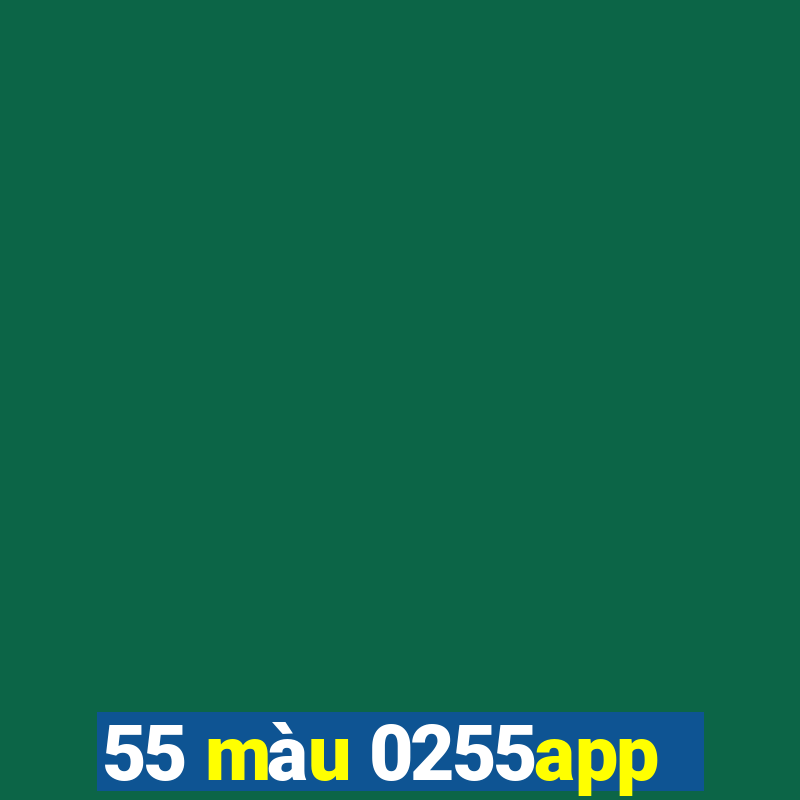 55 màu 0255app