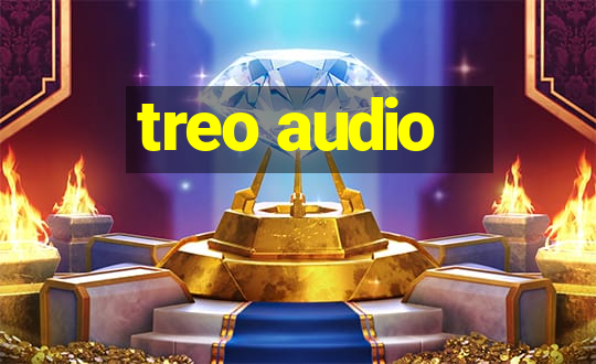 treo audio