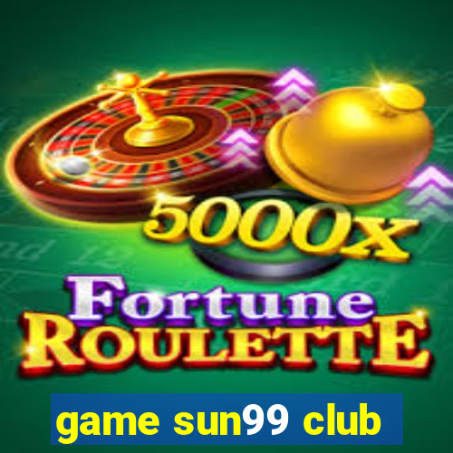 game sun99 club