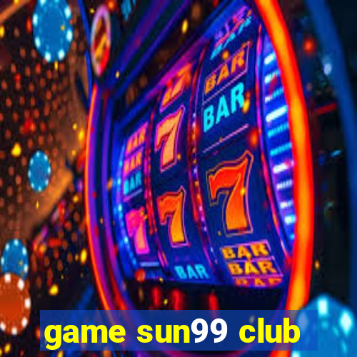 game sun99 club