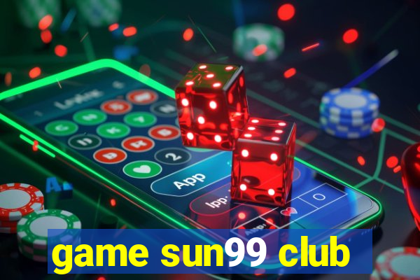 game sun99 club