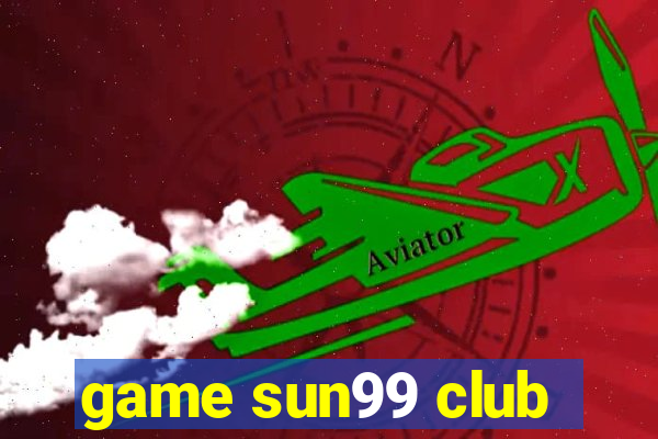 game sun99 club