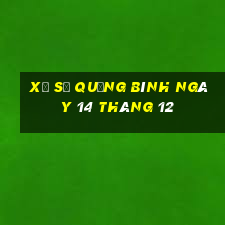 xổ số quảng bình ngày 14 tháng 12