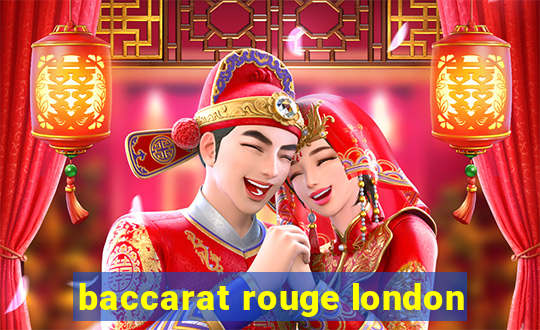 baccarat rouge london