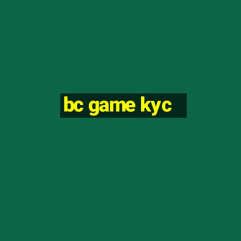 bc game kyc