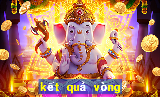 kết quả vòng 1 8