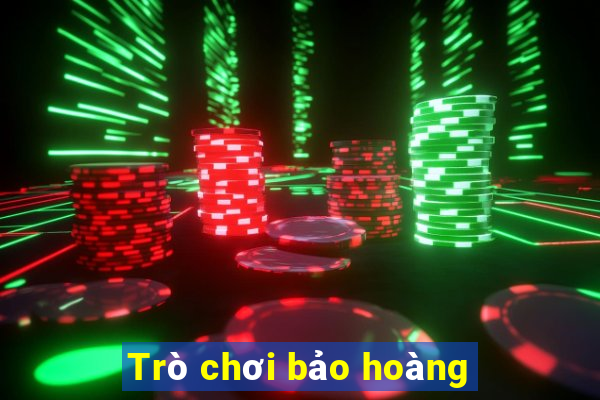 Trò chơi bảo hoàng