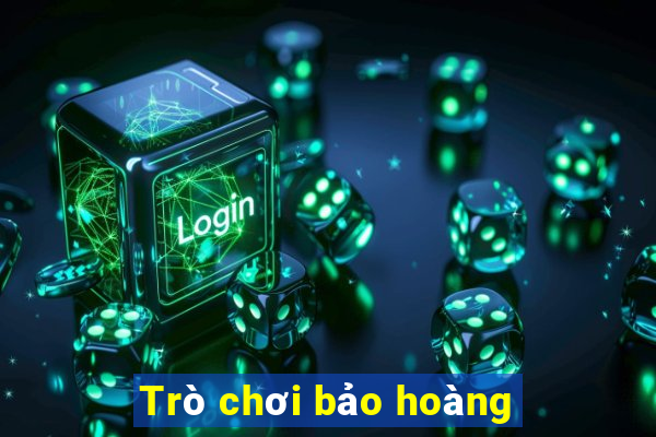 Trò chơi bảo hoàng