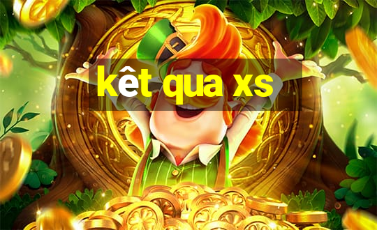 kêt qua xs