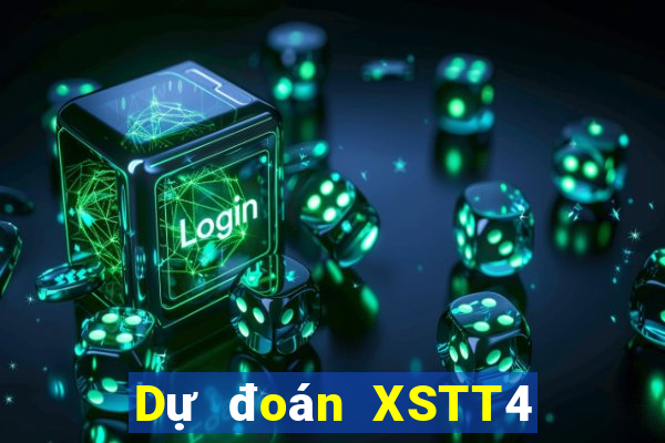 Dự đoán XSTT4 ngày 11